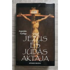 Asperján György: Jézus és Júdás aktája