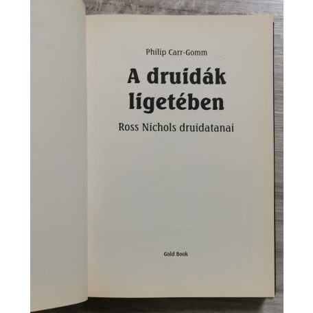 Philip Carr-Gomm: A druidák ligetében