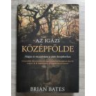 Brian Bates: Az igazi Középfölde