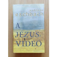 Andreas Eschbach: A Jézus-videó 