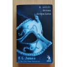  E L James: A szürke ötven árnyalata - A sötét ötven árnyalata - A szabadság ötven árnyalata I-III.