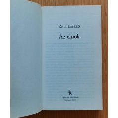 Réti László: Az elnök 