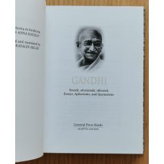   Mahatma Gandhi: Gandhi - Esszék, aforizmák, idézetek - Essays, Aphorisms, Quotations 