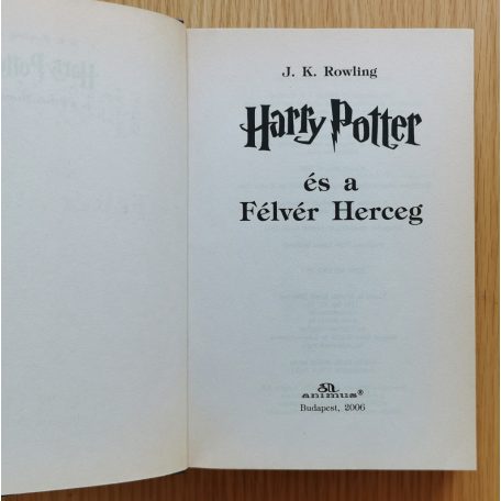 J. K. Rowling: Harry Potter és a Félvér Herceg (6. kötet)