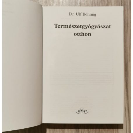 Ulf Böhmig, Dr.: Természetgyógyászat otthon