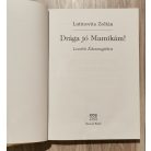  Latinovits Zoltán: Drága jó Mamikám! - Levelek Édesanyjához