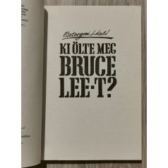  Esztergomi László: Ki ölte meg Bruce Lee-t?