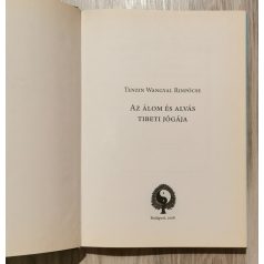    Tenzin Wangyal Rinpócse: Az álom és alvás tibeti jógája