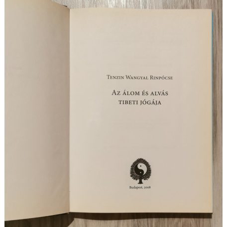  Tenzin Wangyal Rinpócse: Az álom és alvás tibeti jógája