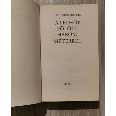  Federico Moccia: A felhők fölött 3 méterrel