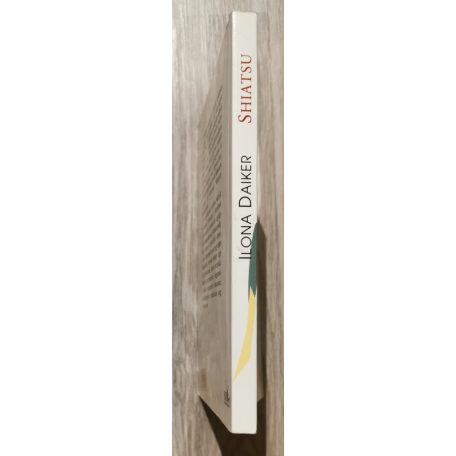  Ilona Daiker: Shiatsu - A gyógyító érintés