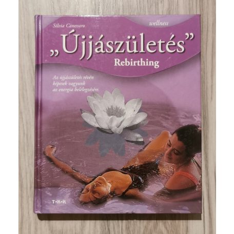 Silvia Canevaro: Tao, Karma, Ayurvéda, Reiki, "Újjászületés", Tantra, Jóga, Meditáció - 8 könyv egyben