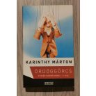  Karinthy Márton: Ördöggörcs 1-2. (Családregény)