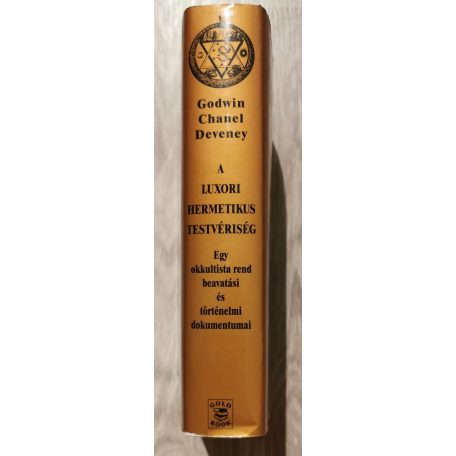  Godwin-Chanel-Deveney: A luxori hermetikus testvériség (egy okkultista rend beavatási és történelmo dokumentumai)