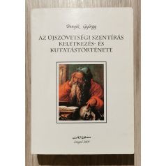   Benyik György: Az újszövetségi szentírás keletkezés- és kutatástörténete