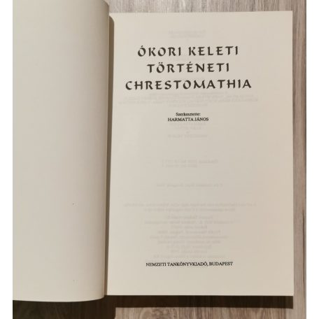 Harmatta János (szerk.):  Ókori keleti történeti chrestomathia