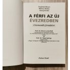 Siegfried Meryn - Markus Metka - Georg Kindel:  A férfi az új évezredben - A hormonális forradalom