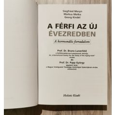   Siegfried Meryn - Markus Metka - Georg Kindel:  A férfi az új évezredben - A hormonális forradalom