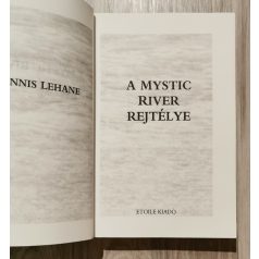 Dennis Lehane: A Mystic River rejtélye