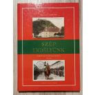 Göncz József-Bognár Béla: Szép Erdélyünk I. - Történelmi képeslapokon 1905-1940 