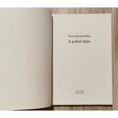   Vass István Péter: A pokol útján - Egy gyógyuló alkoholista vívódásai 