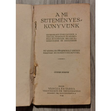 Váncza József: A mi süteményes könyvünk (A Váncza sütőpor könyve) 
