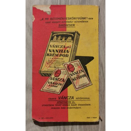 Váncza József: A mi süteményes könyvünk (A Váncza sütőpor könyve) 