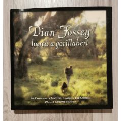 Camilla de la Bédoyére: Dian Fossey harca a gorillákért 