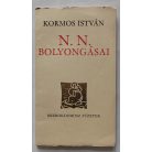 Kormos István: N. N. bolyongásai (Dedikált!)