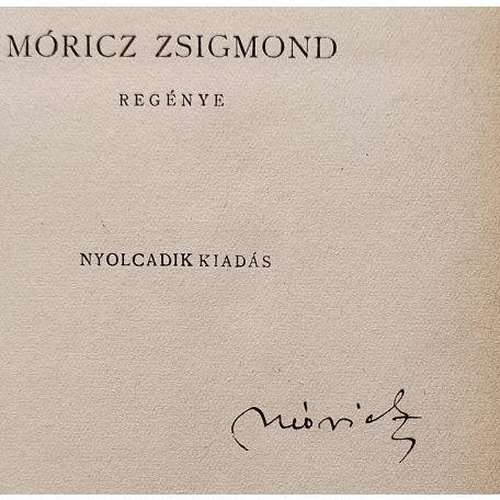 Móricz Zsigmond: A fáklya (Aláírt!)