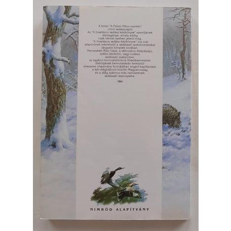 Nemeskéri Kiss Géza Mesél a vén vadászkalap - Számozott:307/1000.