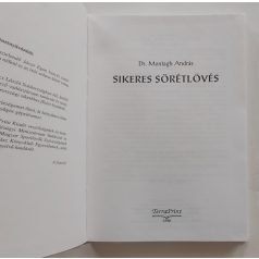 Montagh András, Dr.: Sikeres sörétlövés