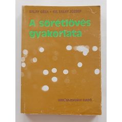 Zalay Géza - Dr. Zalay József: A sörétlövés gyakorlata