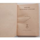 Höllrigl József: Historic hungarian costumes