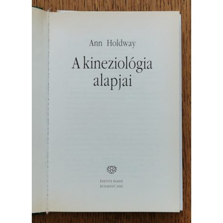 Ann Holdway: A kineziológia alapjai 