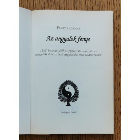 Ferry Lackner: Az angyalok fénye. "Égi beavatójáték" 