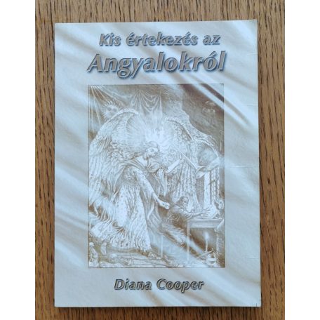 Diana Cooper: Kis értekezés az Angyalokról 