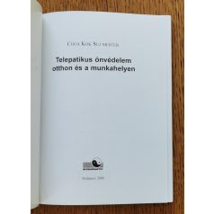   Choa Kok Sui: Telepatikus önvédelem - Otthon és a munkahelyen