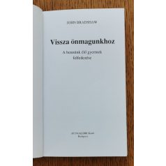   John Bradshaw: Vissza önmagunkhoz - A bennünk élő gyermek felfedezése 