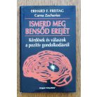 Erhard F. Freitag: Ismerd meg bensőd erejét - Kérdések a pozítiv gondolkodás elméletéről és gyakorlatáról