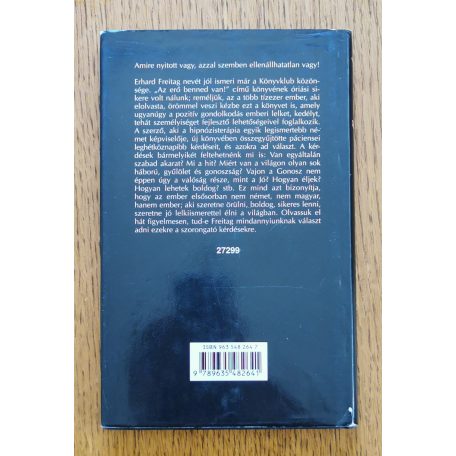 Erhard F. Freitag: Ismerd meg bensőd erejét - Kérdések a pozítiv gondolkodás elméletéről és gyakorlatáról