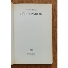 Thomas Ulrich: Lélekpárok 