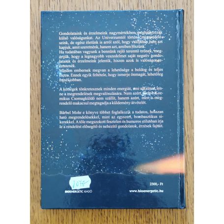 Bärbel Mohr: Kozmikus Csomagküldő Szolgálat - Avagy mitől működnek a csodák? 