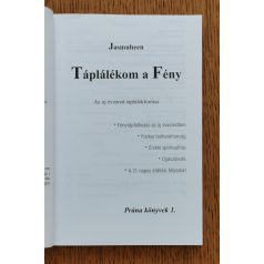   Jasmuheen: Táplálékom a Fény AZ ÚJ ÉVEZRED TÁPLÁLÉKFORRÁSA 