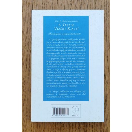 F. Batmanghelidj, Dr.: A tested vízért kiált! 