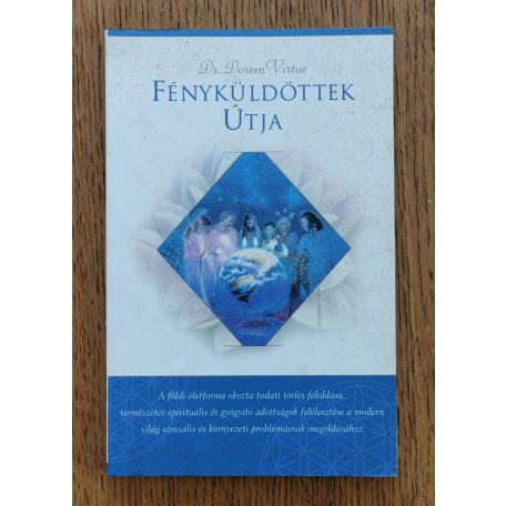 Doreen Virtue, Dr.: Fényküldöttek útja