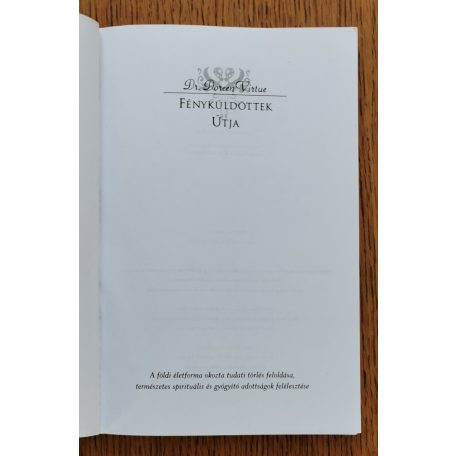 Doreen Virtue, Dr.: Fényküldöttek útja