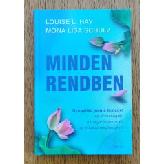 Louise L. Hay, Mona Lisa Schulz: Minden rendben 