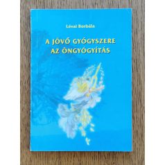  Lévai Borbála: A jövő gyógyszere az öngyógyítás