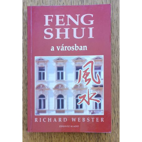  Richard Webster: Feng shui a városban